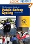 The Complete Guide to Public Safety Cycling