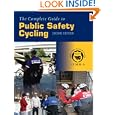 The Complete Guide to Public Safety Cycling