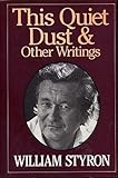 This quiet dust : and other writings