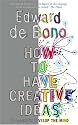 How to Have Creative Ideas: 62 games to develop the mind