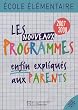 Les nouveaux Programmes enfin expliqu�s aux parents