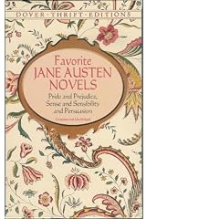 Favorite Jane Austen Novels: Pride and Prejudice, Sense and Sensibility and Persuasion