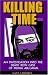 Killing Time: An Investigation Into the Death Row Case of Mumia Abu-Jamal