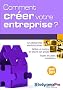 Comment cr�er votre entreprise ?