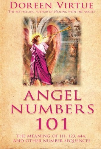 Angel Numbers 101: The Meaning of 111, 123, 444, and Other Number Sequences by Virtue, Doreen (2008) Paperback