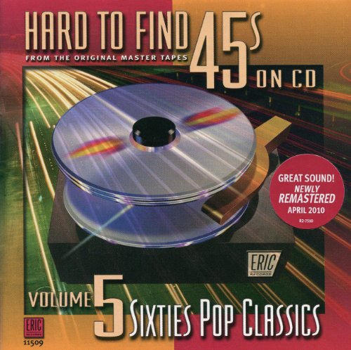 Hard To Find 45s On CD - Volume 5: 60's Pop Classics