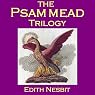 H&ouml;rbuch The Psammead Trilogy: Five Children and It, The Phoenix and the Carpet, The Story of the Amulet