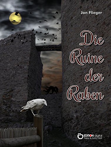 Die Ruine der Raben (German Edition)