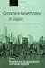 Corporate Governance in Japan: Institutional Change and Organizational Diversity