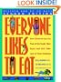 Everyone Likes to Eat: How Children Can Eat Most of the Foods They Enjoy and Still Take Care of Their Diabetes