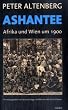 Ashantee: Afrika und Wien um 1900