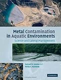 Metal contamination in aquatic environments : science and lateral management