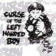 Curse of the Left Handed Boy