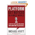 Platform: Get Noticed in a Noisy World