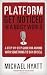 Search : Platform: Get Noticed in a Noisy World