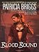 Blood Bound (Mercy Thompson, Book 2) (Mercedes Thompson)
