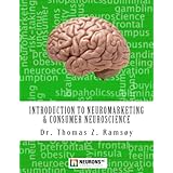 introduction to neuromarketing  consumer neuroscience