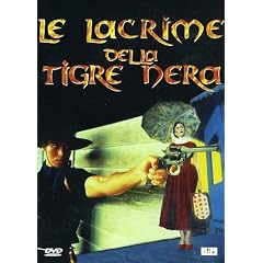 Le Lacrime Della Tigre Nera
