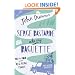 Serge Bastarde Ate My Baguette: On the Road in the Real Rural France