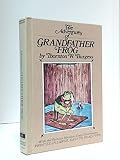ADVENTURES OF GRANDFATHER FROG, THE, #4 Bedtime Story Books