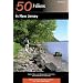 Explorer's Guide 50 Hikes in New Jersey: Walks, Hikes, and Backpacking Trips from the Kittatinnies to Cape May (Third Edition)  (Explorer's 50 Hikes)