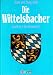 Die Wittelsbacher: Von Otto I. bis Elisabeth I. (The Wittelsbachs: From Otto I to Elisabeth I)