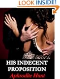 His Indecent Proposition ('Bound and Shackled to the Billionaire' BDSM erotic romance)