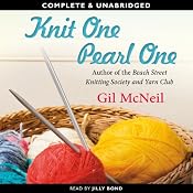 Knit One, Pearl One: A Beach Street Knitting Society Novel, Book 3 | [Gil McNeil]