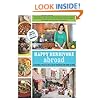 Happy Herbivore Abroad: A Travelogue and Over 135 Fat-Free and Low-Fat Vegan Recipes from Around the World