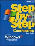 Microsoft Windows XP Professional : step by step courseware core skills