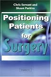 Positioning Patients for Surgery