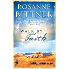 Walk by Faith (Steeple Hill Ladies Fiction #18) by Rosanne Bittner