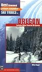 Best Groomed Cross Country Ski Trails in Oregon: Includes Other Favorite Ski Routes (Cross Country Ski)