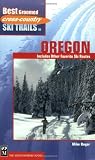 Best Groomed Cross-Country Ski Trails in Oregon