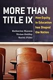 More Than Title IX: How Equity in Education has Shaped the Nation