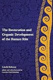 The restoration and organic development of the Roman Rite