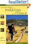 Les plus beaux trekkings en France