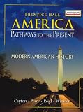 America Pathways to the Present: Modern American History