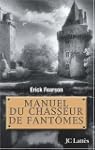 Manuel du chasseur de fant�mes