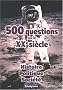 500 questions sur le XXe si�cle