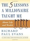 The Five Lessons a Millionaire Taught Me