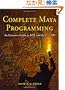 Complete Maya Programming: An Extensive Guide to MEL and C++ API (The Morgan Kaufmann Series in Computer Graphics)