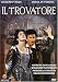 Verdi - Il Trovatore / Bonisolli, Plowright, Zancanaro, Cossotto, Washington, Giovaninetti, Verona Opera