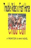 Trouble Rides a Fast Horse