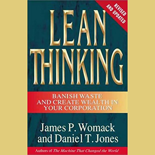 Download Lean Thinking: Banish Waste and Create Wealth in Your Corporation, Revised and Updated Download Lean Thinking: Banish Waste and Create Wealth in Your Corporation, Revised and Updated