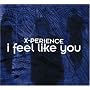 I Feel Like You