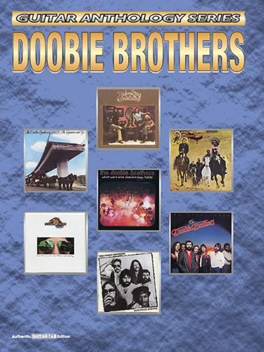 Guitar Anthology Series Doobie Brothers Authentic Guitar Tab Edition