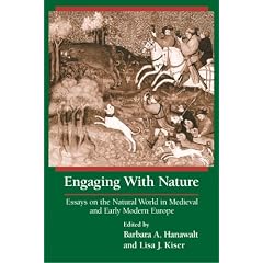 Engaging with Nature: Essays on the Natural World in Medieval and Early Modern Europe