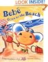 Bebe Goes to the Beach