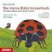 Der kleine Käfer Immerfrech / Die kleine Maus sucht einen Freund. CD: Ein großes Eric Carle-Hörbuch für immerfreche und immerliebe Kinder. Enth. ... Sansibar. Die Schildkröte Mirakula